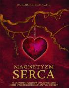 Magnetyzm serca. Autor: Ruediger Schache. ZdrowePodejscie.pl Okładka książki Magnetyzm serca