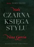 Mała czarna księga stylu. Autor: Garcia Nina. ZdrowePodejscie.pl Okładka książki Mała czarna księga stylu