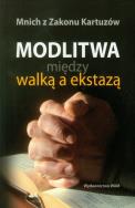 Opakowanie Modlitwa między walką a ekstazą