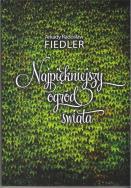 Najpiękniejszy ogród świata. Autor: Fiedler Arkady Radosław. ZdrowePodejscie.pl Okładka książki Najpiękniejszy ogród świata