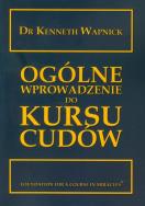 Okładka książki Ogólne wprowadzenie do Kursu cudów