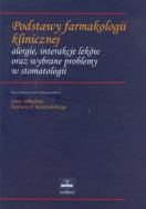 Opakowanie Podstawy farmakologii klinicznej alergie, interakcje leków oraz wybrane problemy w stomatologii