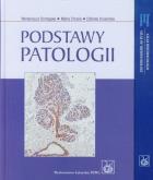 Podstawy patologii Atlas histopatologii Pakiet. Autor: Domagała Wenancjusz, Chosia Maria, Urasińska Elżbieta. ZdrowePodejscie.pl Okładka książki Podstawy patologii Atlas histopatologii Pakiet