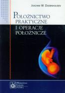 Okładka książki Położnictwo praktyczne i operacje położnicze