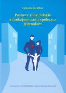 Opakowanie Postawy rodzicielskie a funkcjonowanie społeczne jedynaków