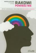 Okładka książki Rakowi powiedz nie