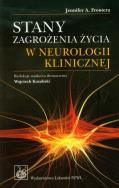 Okładka książki Stany zagrożenia życia w neurologii klinicznej