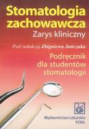 Stomatologia zachowawcza. Zarys kliniczny PZWL. Autor: Jańczuk Zbigniew. ZdrowePodejscie.pl Okładka książki Stomatologia zachowawcza. Zarys kliniczny PZWL