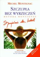 Okładka książki Szczupła bez wyrzeczeń. Metoda Montignac
