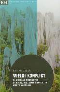 Okładka książki Wielki konflikt. Od uwikłań rodzinnych do..
