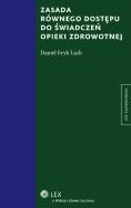 Okładka książki Zasada równego dostępu do świadczeń opieki zdrowotnej