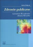 Zdrowie publiczne. Autor: Wojtczak Andrzej. ZdrowePodejscie.pl Okładka książki Zdrowie publiczne