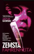 Zemsta Fahrenheita - Artur Górski. Autor: Artur Górski. ZdrowePodejscie.pl Okładka książki Zemsta Fahrenheita - Artur Górski