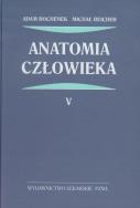 Anatomia człowieka tom 5. Autor: Bochenek Adam, Reicher Michał. ZdrowePodejscie.pl Okładka książki Anatomia człowieka tom 5