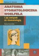 Okładka książki Anatomia stomatologiczna Woelfela i jej związek ze stomatologią