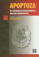 Okładka książki Apoptoza w chorobach ośrodkowego układu nerwowego