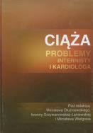 Ciąża Problemy internisty i kardiologa. Wydawca: Czelej. ZdrowePodejscie.pl Opakowanie Ciąża Problemy internisty i kardiologa