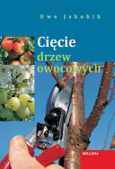 Okładka książki Cięcie drzew owocowych BELLONA