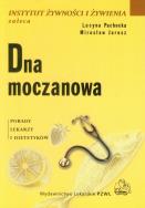 Dna moczanowa. Autor: Lucyna Pachocka, Mirosław Jarosz. ZdrowePodejscie.pl Okładka książki Dna moczanowa