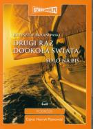 Drugi raz dookoła świata Solo na bis - Audiobook. Autor: Baranowski Krzysztof. ZdrowePodejscie.pl Okładka książki Drugi raz dookoła świata Solo na bis - Audiobook