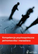 Okładka książki Kompetencje psychospołeczne pełnomocnika i menedżera