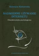 Okładka książki Nadmierne używanie Internetu