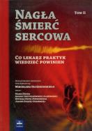 Nagła śmierć sercowa tom 2. Autor: Praca zbiorowa. ZdrowePodejscie.pl Okładka książki Nagła śmierć sercowa tom 2