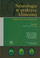 Neurologia w praktyce klinicznej tom 3. Autor: Bradley Walter G., Daroff Robert B., Fenichel Gerald M., Jankovic Joseph. ZdrowePodejscie.pl Okładka książki Neurologia w praktyce klinicznej tom 3