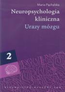 Okładka książki Neuropsychologia kliniczna tom 2 Urazy mózgu