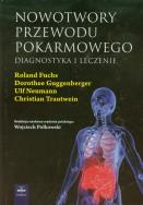 Nowotwory przewodu pokarmowego. Autor: Fuchs Roland, Guggenberger Dorothee, Neumann Ulf. ZdrowePodejscie.pl Okładka książki Nowotwory przewodu pokarmowego