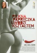 Piękna papryczka uwodzi kształtem. Autor: Edyta Draus. ZdrowePodejscie.pl Okładka książki Piękna papryczka uwodzi kształtem