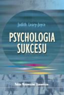 Psychologia sukcesu. Autor: Leary-Joyce Judith. ZdrowePodejscie.pl Okładka książki Psychologia sukcesu