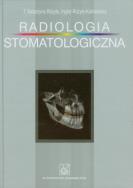 Radiologia stomatologiczna. Autor: Różyło T.Katarzyna, Różyło-Kalinowska Ingrid. ZdrowePodejscie.pl Okładka książki Radiologia stomatologiczna
