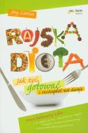 Rajska dieta. Jak żyć, gotować i szczupleć.... Autor: Jörg Zittlau. ZdrowePodejscie.pl Okładka książki Rajska dieta. Jak żyć, gotować i szczupleć...