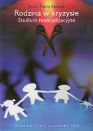 Okładka książki Rodzina w kryzysie Studium resocjalizacyjne