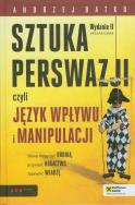 Okładka książki Sztuka perswazji, czyli język wpływu i manipulacji