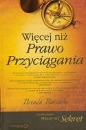 Okładka książki Więcej niż prawo przyciągania  - Barnaby B.