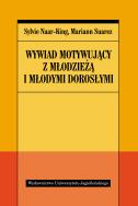 Okładka książki Wywiad motywujący z młodzieżą i młodymi dorosłymi