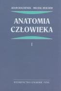 Anatomia człowieka t.1. Autor: Bochenek Adam, Reicher Michał. ZdrowePodejscie.pl Okładka książki Anatomia człowieka t.1