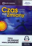 Czas na zmiany - Audiobook. Autor: Milewski Łukasz. ZdrowePodejscie.pl Okładka książki Czas na zmiany - Audiobook