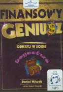 Finansowy geniusz - Audiobook. Autor: Wilczek Daniel. ZdrowePodejscie.pl Okładka książki Finansowy geniusz - Audiobook