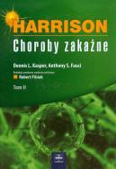 Harrison Choroby zakaźne tom 2. Autor: Kasper Dennis L., Fauci Anthony S.. ZdrowePodejscie.pl Okładka książki Harrison Choroby zakaźne tom 2