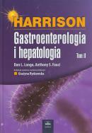 Harrison Gastroenterologia i hepatologiaTom 2. Autor: Longo Dan L., Fauci Anthony S.. ZdrowePodejscie.pl Okładka książki Harrison Gastroenterologia i hepatologiaTom 2