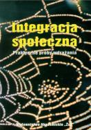 Okładka książki Integracja społeczna Praktyczne próby wdrażania