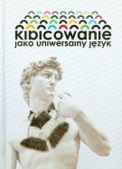 Kibicowanie jako uniwersalny język. Autor: Michał Karaś (red.). ZdrowePodejscie.pl Okładka książki Kibicowanie jako uniwersalny język