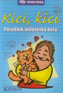 Okładka książki Kici kici Poradnik miłośnika kota