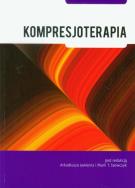 Kompresjoterapia. Autor: praca zbiorowa. ZdrowePodejscie.pl Okładka książki Kompresjoterapia
