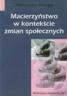 Okładka książki Macierzyństwo w kontekście zmian społecznych