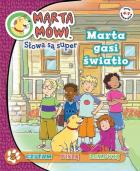 Marta mówi 5 Słowa są super - Marta gasi światło. Autor: praca zbiorowa. ZdrowePodejscie.pl Okładka książki Marta mówi 5 Słowa są super - Marta gasi światło