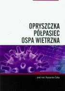Opryszczka, półpasiec, ospa wietrzna. Autor: Ryszard Żaba (red.). ZdrowePodejscie.pl Okładka książki Opryszczka, półpasiec, ospa wietrzna